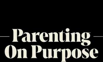 Parenting On Purpose